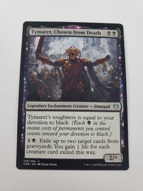 Tymaret, Chosen from Death