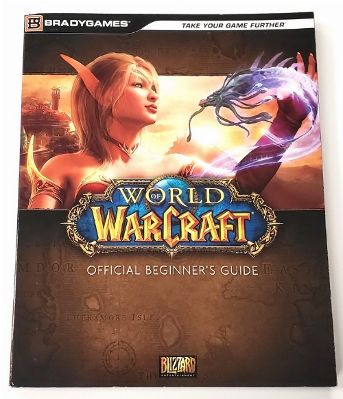 World of Warcraft: Official Beginner's Guide - BradyGames Official Strategy Guide