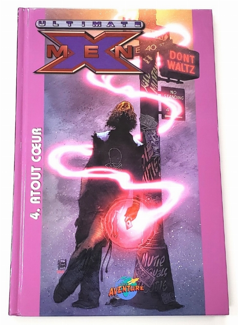 Ultimate X-Men: Atout Coeur (Vol.4) (Francais)