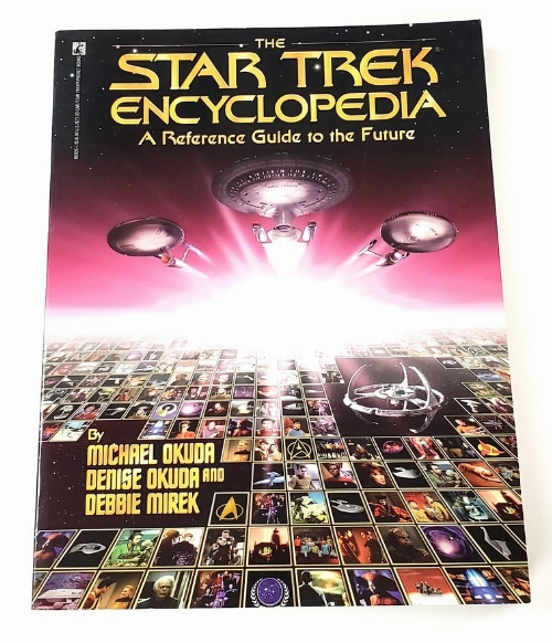Star Trek: Encyclopedia - A Reference Guide to the Future (Anglais)