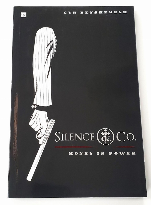 Silence & Co.: Money is Power (Anglais)