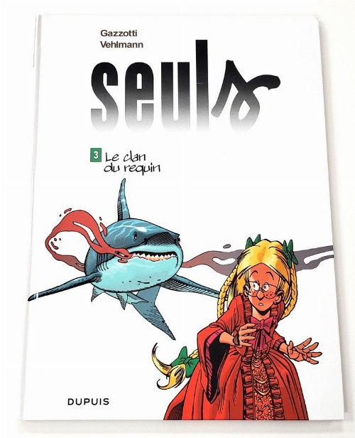 Seuls: Le Clan du Requin (Vol.3) (Francais)