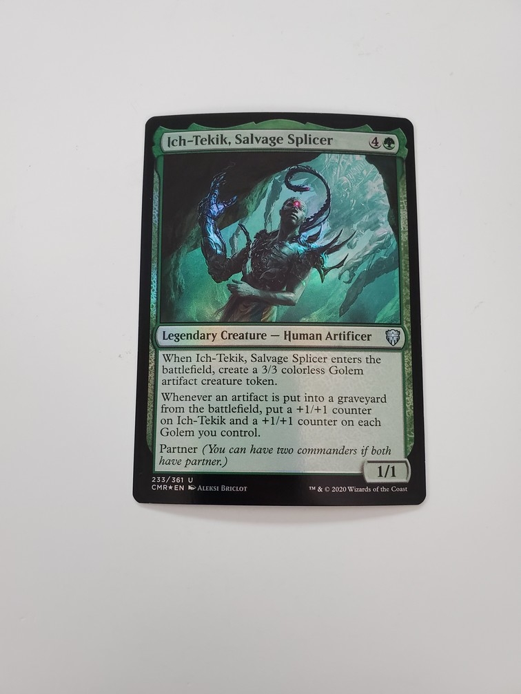 Ich-Tekik, Salvage Splicer (Foil)