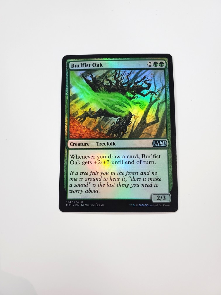 Burlfist Oak (Foil)