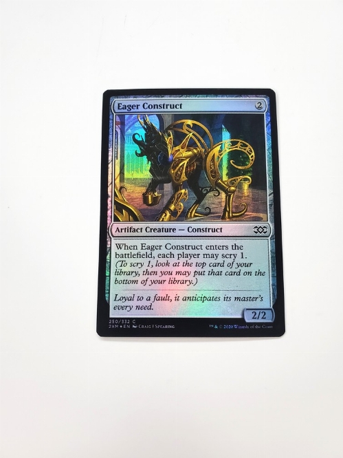 Eager Construct (Foil)