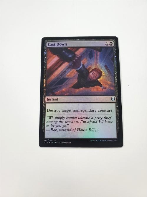 Cast Down (Foil)