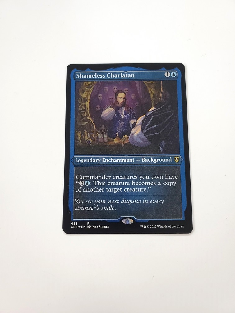 Shameless Charlatan (Foil Etched)