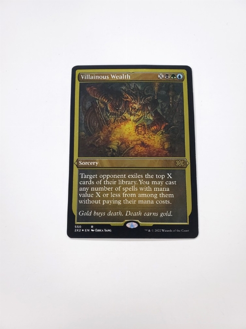 Villainous Wealth (Foil Etched)