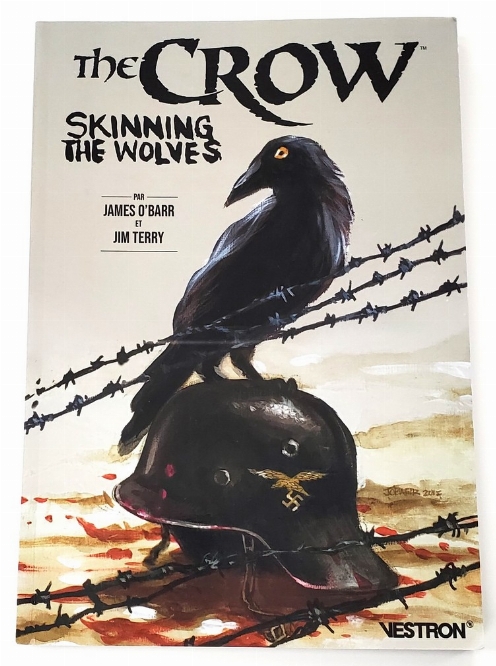 Crow: Skinning the Wolves, The (Francais)
