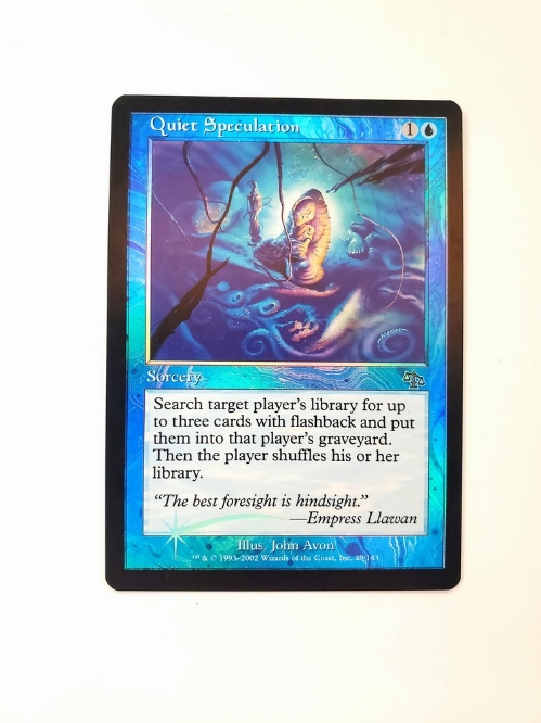 Quiet Speculation (Foil)