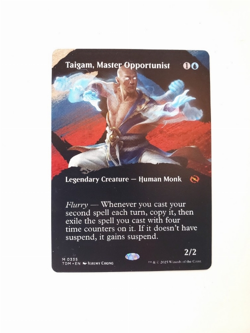 Taigam, Master Opportunist (Borderless)