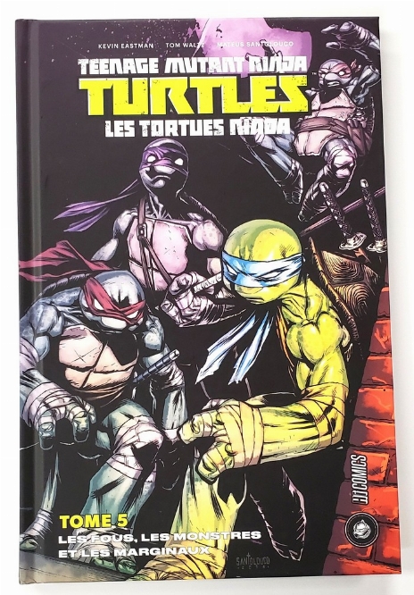 Teenage Mutant Ninja Turtles: Les Fous, Les Monstres et les Marginaux (Vol.5) (Francais)